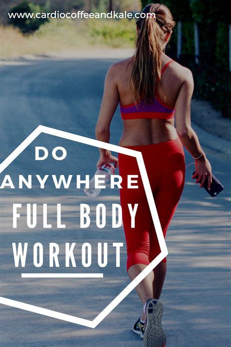 Do Anywhere Full Body Progressive Workout — Cardio Coffee And Kale