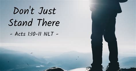 Dont Just Stand There — Acts 110 11 Unstoppable