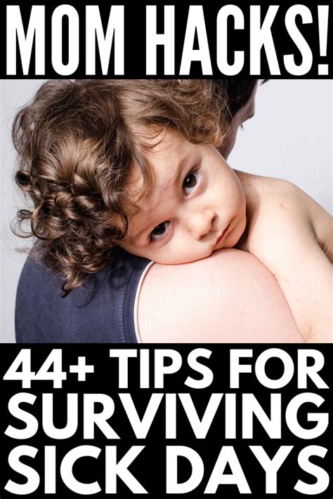 44 Mom Hacks How To Be Supermom When Your Kids Are Sick Sick Kids