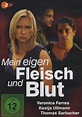 Mein eigen Fleisch und Blut (TV Movie 2011) - IMDb