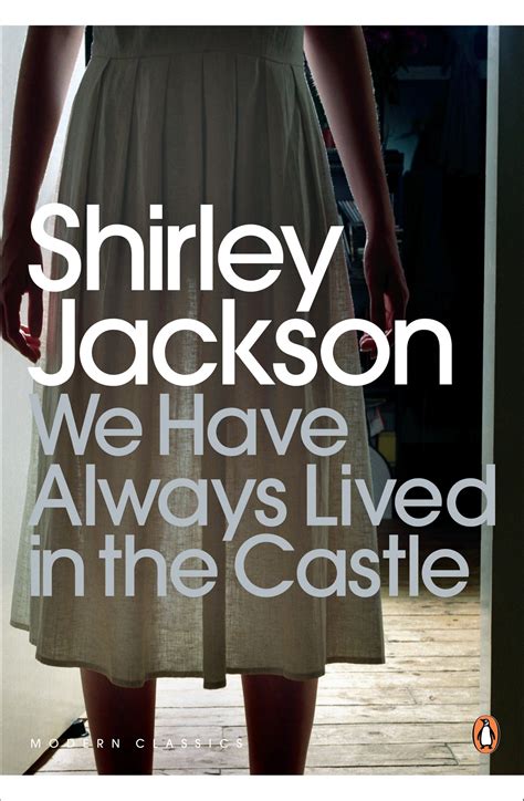 We Have Always Lived In The Castle By Shirley Jackson Penguin Books