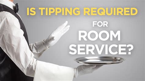 How Much Should You Tip Room Service Youtube