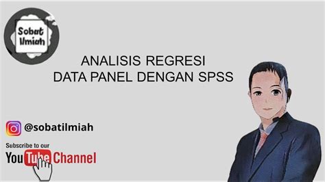 Analisis Regresi Data Panel Dengan SPSS YouTube