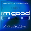 David Guetta & Bebe Rexha - I’m Good (Blue) (Extended Remixes) - EP ...