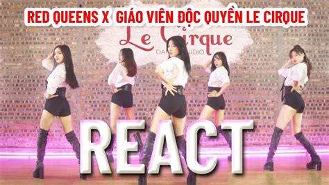 Red Queens X Gi O Vi N C Quy N Le Cirque React Minhx Entertainment Youtube