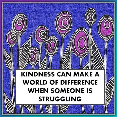 Kindness Philosophy Quotes Random Acts Of Kindness Kindness