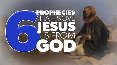 6 Prophecies That Prove Jesus Is From God Proof For God Youtube