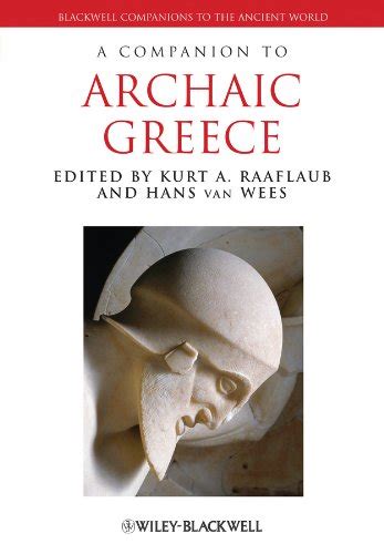 A Companion To Archaic Greece Blackwell Companions To The Ancient