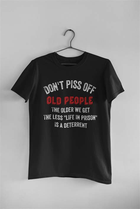 Dont Piss Off Old People Shirt Funny Grandpa And Grandma Etsy