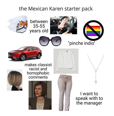 The Mexican Karen Starter Pack Rstarterpacks Starter Packs Know