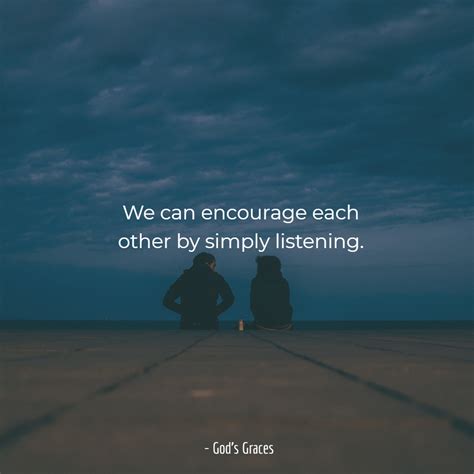 5 Ways To Encourage Each Other Encouragement Gods Grace Listening