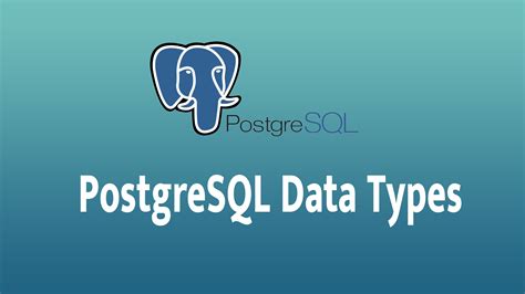 PostgreSQL Data Types