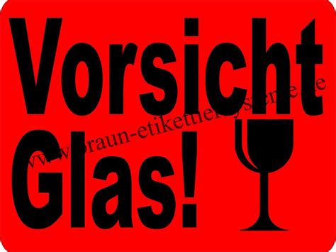Lernen sie die übersetzung für 'zerbrechlich' in leos englisch ⇔ deutsch wörterbuch. Warnetiketten "Vorsicht Glas"