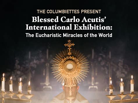 The Columbiettes Present Blessed Carlo Acutis International Exhibition