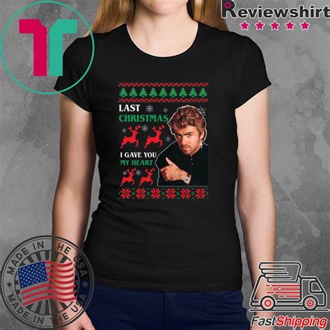 George Michaels Last Christmas I Gave You My Heart T Shirt