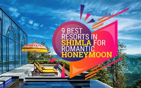 9 Best Resorts In Shimla For Romantic Honeymoon Honeymoon Bug