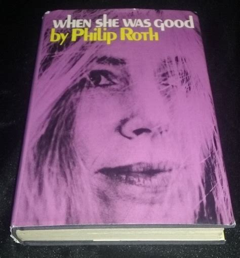 When She Was Good Philip Roth 1967 True First Edition 2nd Printing Hb