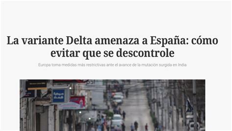 La variante Delta amenaza a España cómo evitar que se descontrole