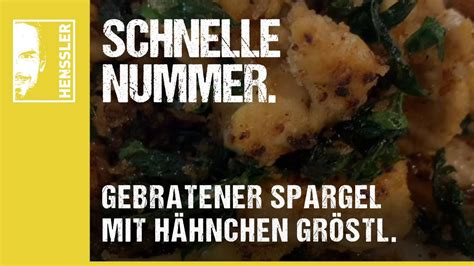 Schnelles Spargel Rezept mit Hähnchen Gröstl von Steffen Henssler YouTube