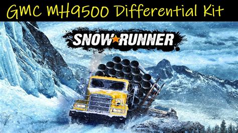 Snowrunner Gmc Mh9500 Engageable Differential Kit Location Youtube