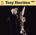 Tony Sheridan: Tony Sheridan and OPUS 3 Artists (Super Audio CD) – jpc