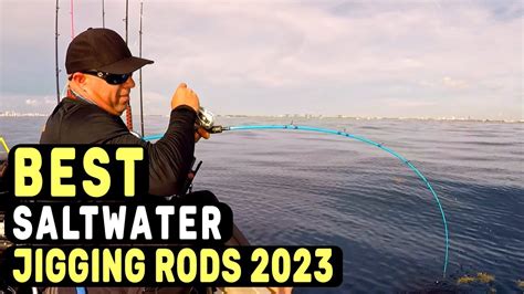 The 8 Best Saltwater Jigging Rods In 2023 Buyers Favorite Pick