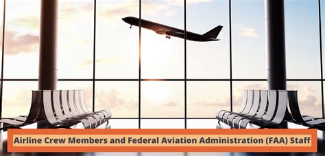 Airline Crew Members And Federal Aviation Administration Faa Staff
