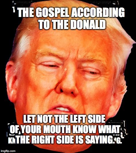 The Gospel According To The Donald Imgflip