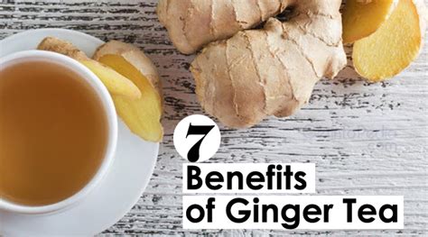 7 Benefits Of Ginger Tea