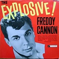 Freddy Cannon - The Explosive! Freddy Cannon Lyrics and Tracklist | Genius