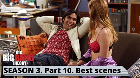 Season 3 Best Moments Part 10 The Big Bang Theory Best Scenes Youtube