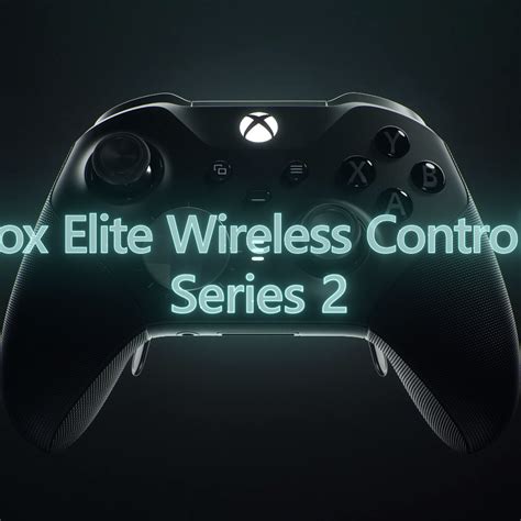 Erleuchten Der Anfang Wie Xbox One Elite 2 Controller Release Date