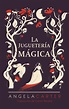 La juguetería mágica, de Angela Carter - Libros y Literatura