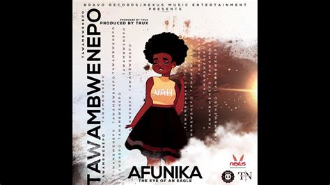 Afunika Tawambwenepo Official Audio 2020 Youtube