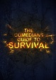 The Comedian's Guide to Survival (2016) - Película eCartelera