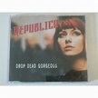 Drop dead gorgeous de Republica, CD Maxi chez pitouille - Ref:119108416