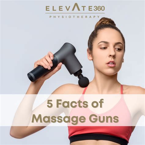 5 Facts About Massage Gun Elevate Physiotherapy