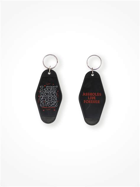 I Just Want To Cuddle And Fuck • Black Motel Keychain Linda Finegold