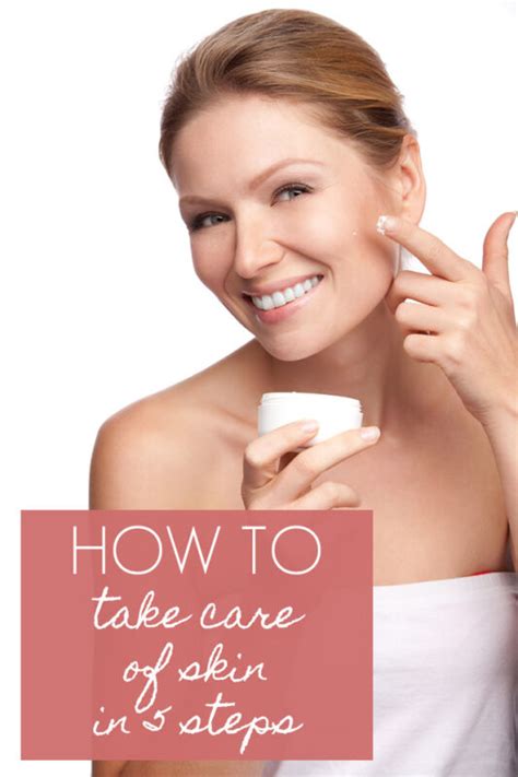 How To Properly Take Care Of Your Skin In 5 Steps Ebay