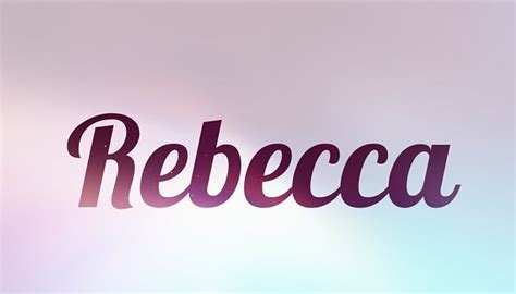 Que Significa Rebeca En La Biblia Gloriousmoms