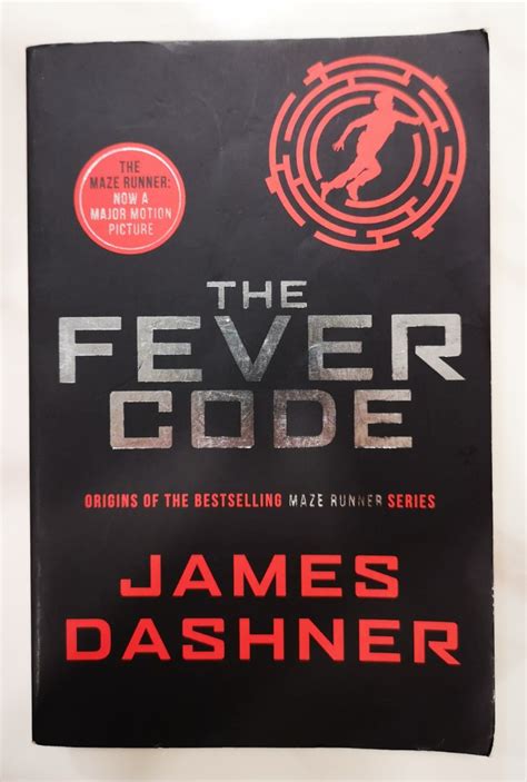 The Fever Code By James Dashner Maze Runner Series Books