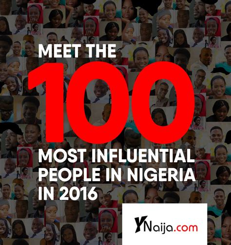 Includes eleanor roosevelt, mother teresa and emil zatopek. Meet YNaija.com's 100 Most Influential People in Nigeria ...