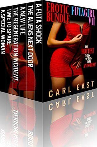 Erotic Futagirl Bundle VII By Carl East Goodreads