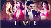 Fever (2016) | Rajeev Khandelwal | Gauahar Khan | Gemma Atkinson ...