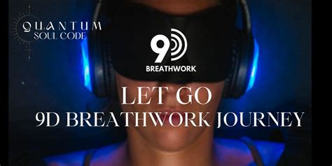 Let Go 9d Breathwork Journey ⚡️ Humanitix