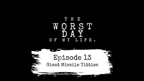 13 giant missile titties youtube