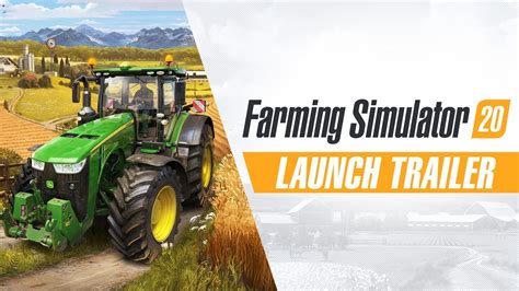 Farming Simulator 20 Launch Trailer Youtube