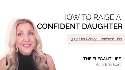 How To Raise A Confident Daughter Raising Confident Girls The