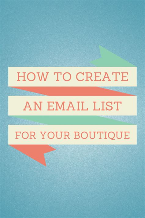 How to Create an Email List for Your Boutique | Boutique, Email list, Boutique inspiration