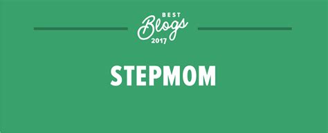 The Best Stepmom Blogs Of The Year